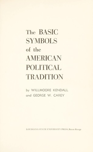 The basic symbols of the American political tradition