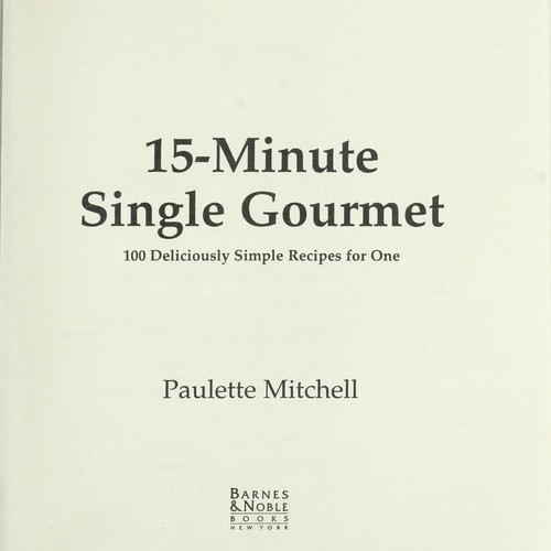 The 15-minute single gourmet