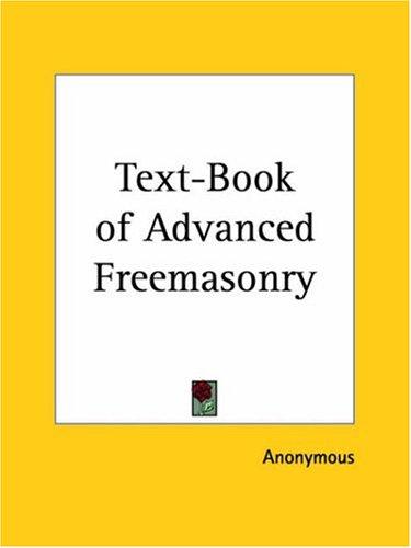 Text-Book of Advanced Freemasonry