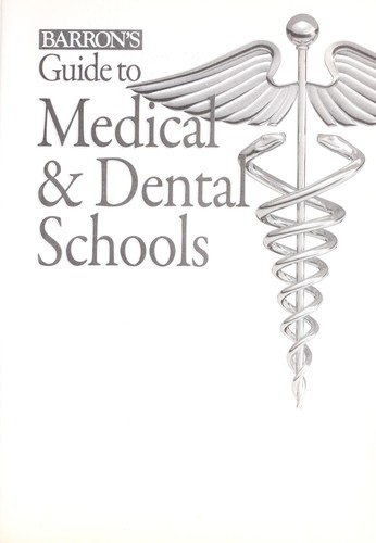 Barron's Guide to Medical & Dental Schools