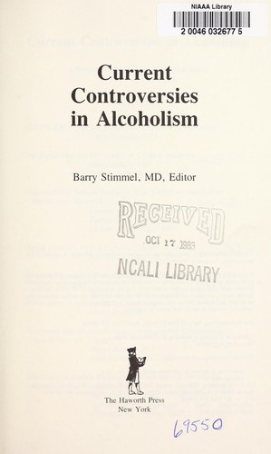 Current Controversies in Alcoholism