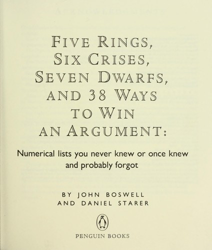 Five rings, six crises, seven dwarfs, and 38 ways to win an argument