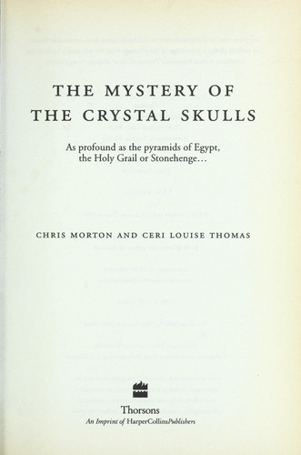 The mystery of the crystal skulls