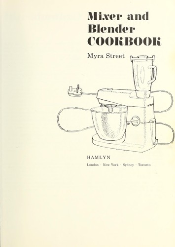 Mixer and blender cookbook