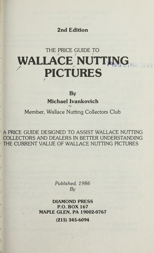 The Price Guide to Wallace Nutting Pictures