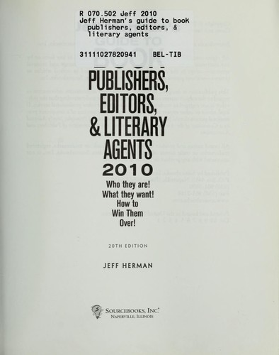 Jeff Herman's Guide to Book Publishers, Editors, & Literary Agents 2010
