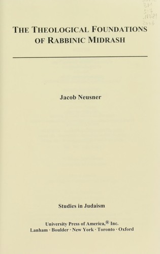 The theological foundations of rabbinic midrash