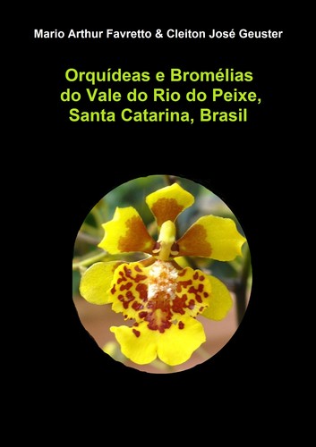 Orquídeas e bromélias do Vale do Rio do Peixe, Santa Catarina