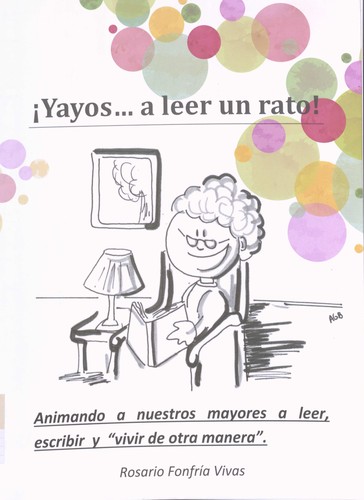 ¡Yayos-- a leer un rato!