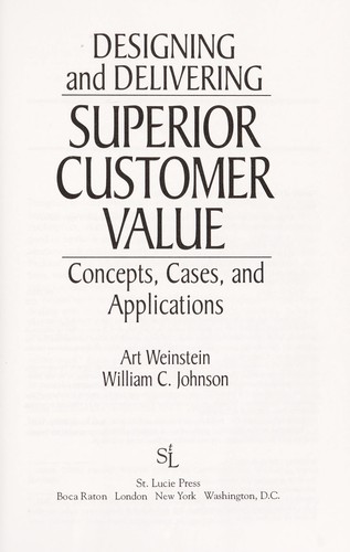 Designing and Delivering Superior Customer Value