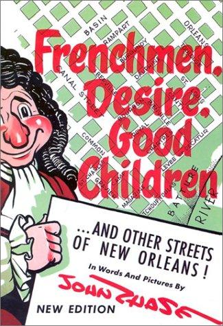 Frenchmen, Desire, Good Children