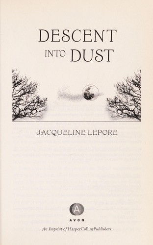 Descent into Dust