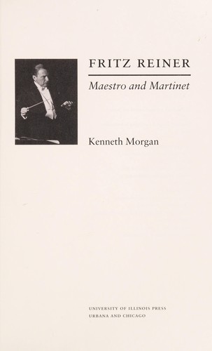 Fritz Reiner, maestro and martinet