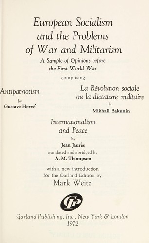 European Socialism and the Problems of War and Militarism: A Sample of Opinions Before the First World War