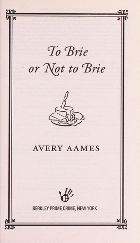 To Brie or Not to Brie