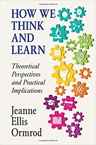 How We Think and Learn: Theoretical Perspectives and Practical Implications