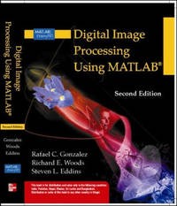 Digital Image Processing: Using MATLAB