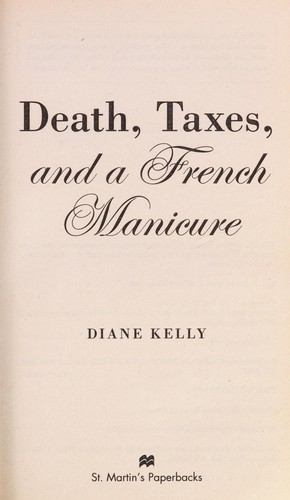Death, Taxes, and a French Manicure