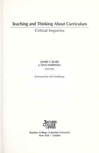 Teaching and thinking about curriculum : critical inquiries