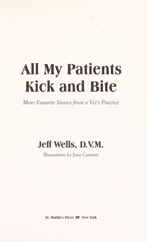 All my patients kick and bite