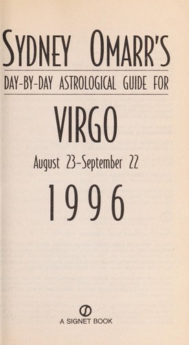 Sydney Omarr's Day-by-Day Astrological Guide for Virgo August 23-September 22 1996