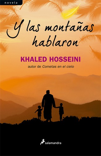 Y las montañas hablaron - 1. ed.