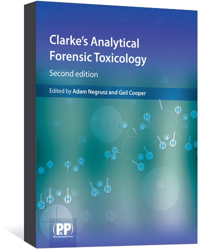 Clarke's Analytical Forensic Toxicology