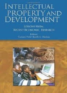 Intellectual Property and Development: Lessons from Recent Economic Research