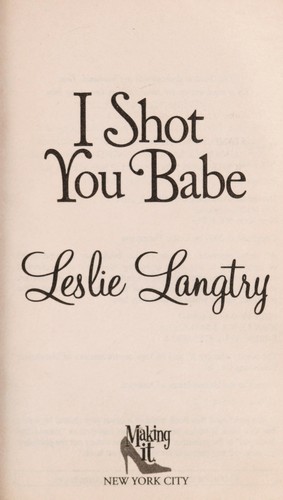I Shot You Babe
