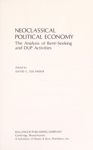 Neoclassical political economy : the analysis of rent-seeking and DUP activities