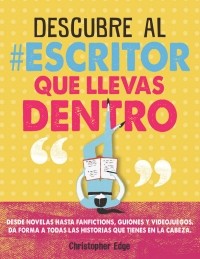 Descubre al escritor que llevas dentro