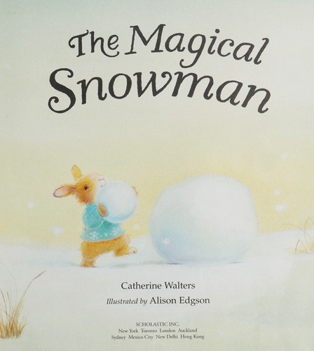 The magical snowman