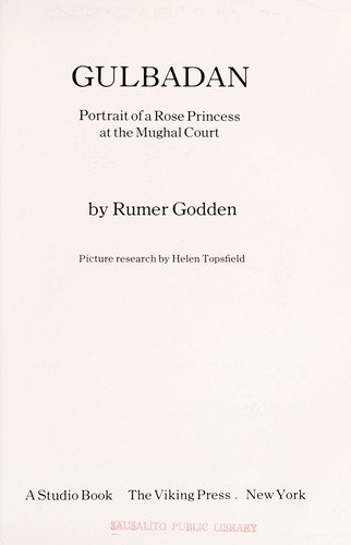Gulbadan, portrait of a rose princess at the Mughal court