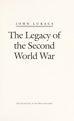 The Legacy of the Second World War