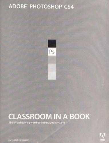Adobe Photoshop CS4 Classroom in a Book
