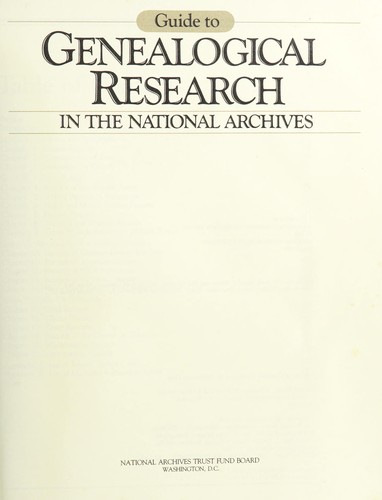 Guide to Genealogical Research in the National Archives