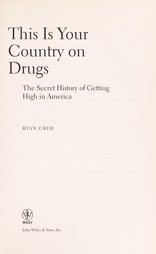 This Is Your Country on Drugs