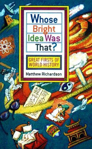 Whose Bright Idea Was That?