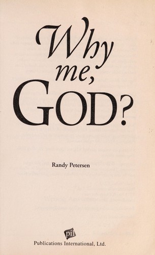 Why me, God?