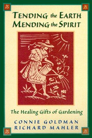 Tending the Earth, Mending the Spirit