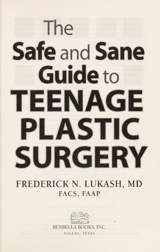 The safe and sane guide to teenage plastic surgery