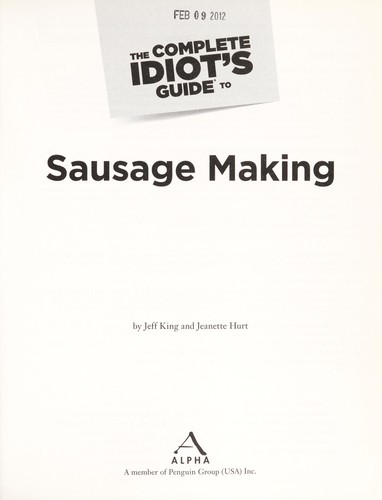 The Complete Idiot's Guide to Sausage Making