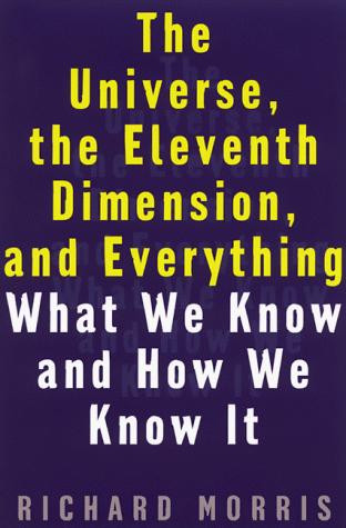 The universe, the eleventh dimension, and everything