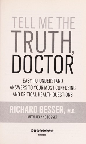 Tell me the truth, doctor