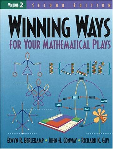 Winning Ways for Your Mathematical Plays, 2nd Edition, Volume 2