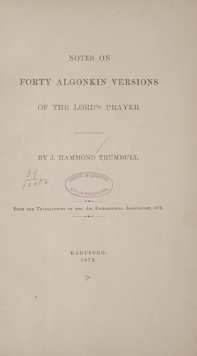 Notes on forty Algonkin versions of the Lord's prayer