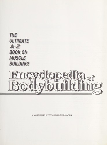 Robert Kennedy's Musclemag International Encyclopedia of Bodybuilding