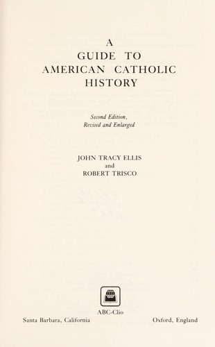 A Guide to American Catholic History