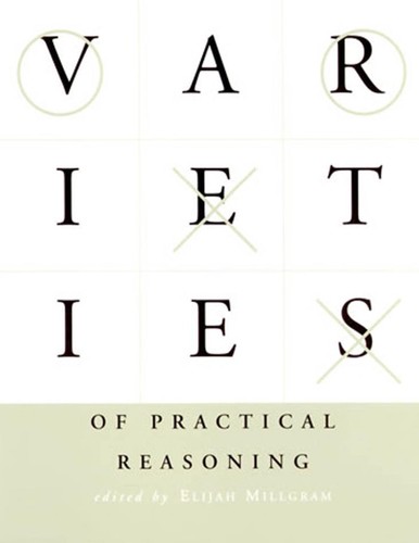 Varieties of practical reasoning