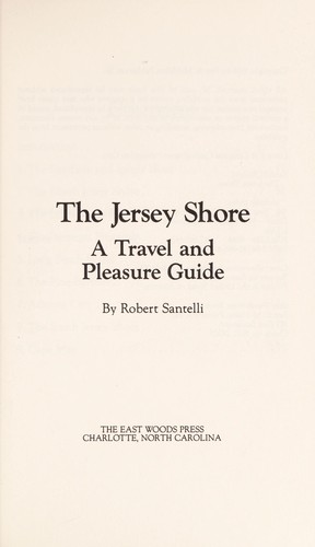 The Jersey Shore: A Travel and Pleasure Guide